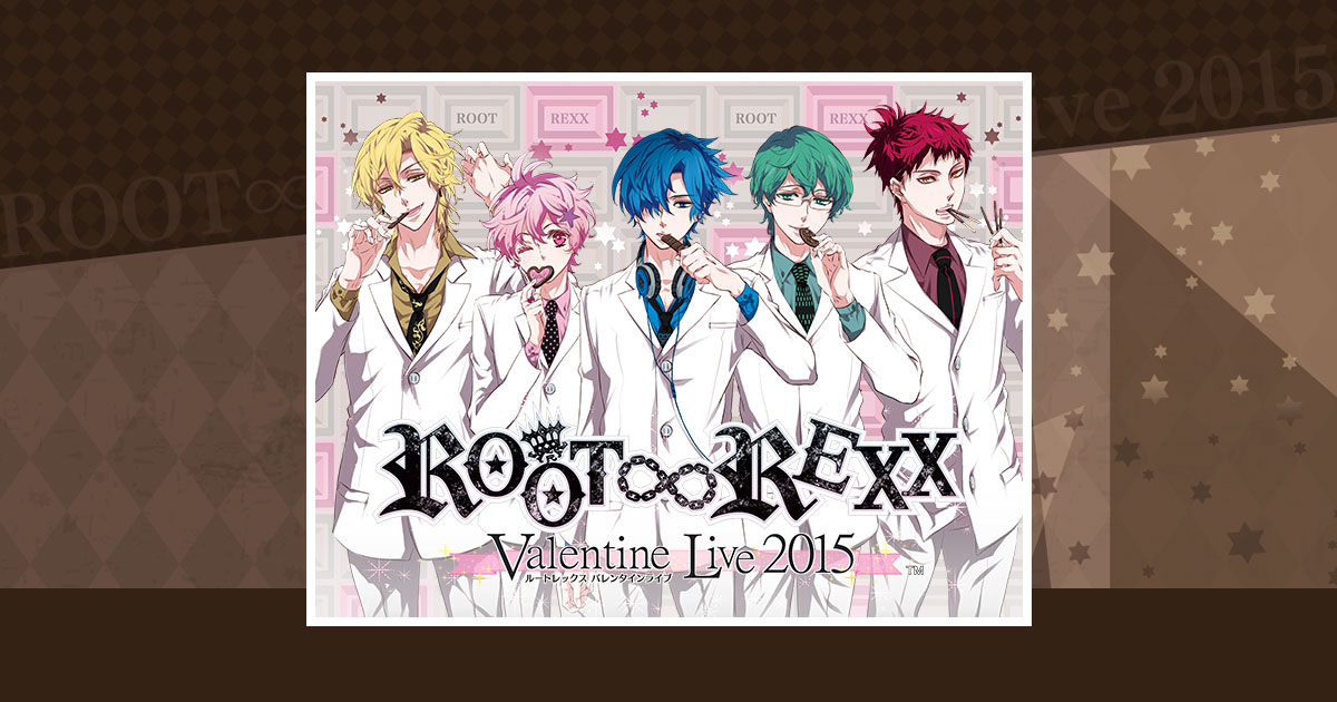 ROOT∞REXX Valentine Live 2015 | グッズ情報